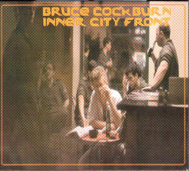 COCKBURN, BRUCE  - INNER CITY FRONT (REMASTERED)