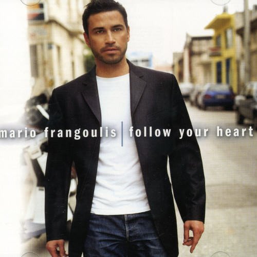 MARIO FRANGOULIS - FOLLOW YOUR HEART