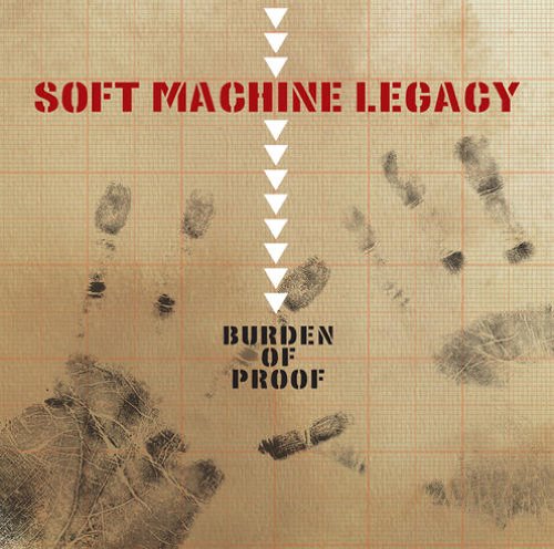 SOFT MACHINE LEGACY - BURDEN OF PROOF