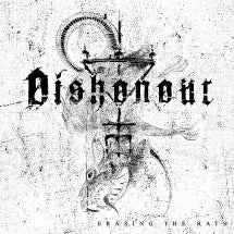 DISHONOUR - ERASING THE RATS [CD]