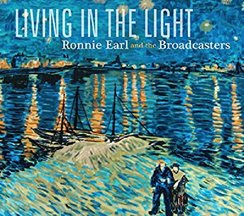 RONNIE EARL AND THE BROADCASTERS - LIVING IN THE LIGHT