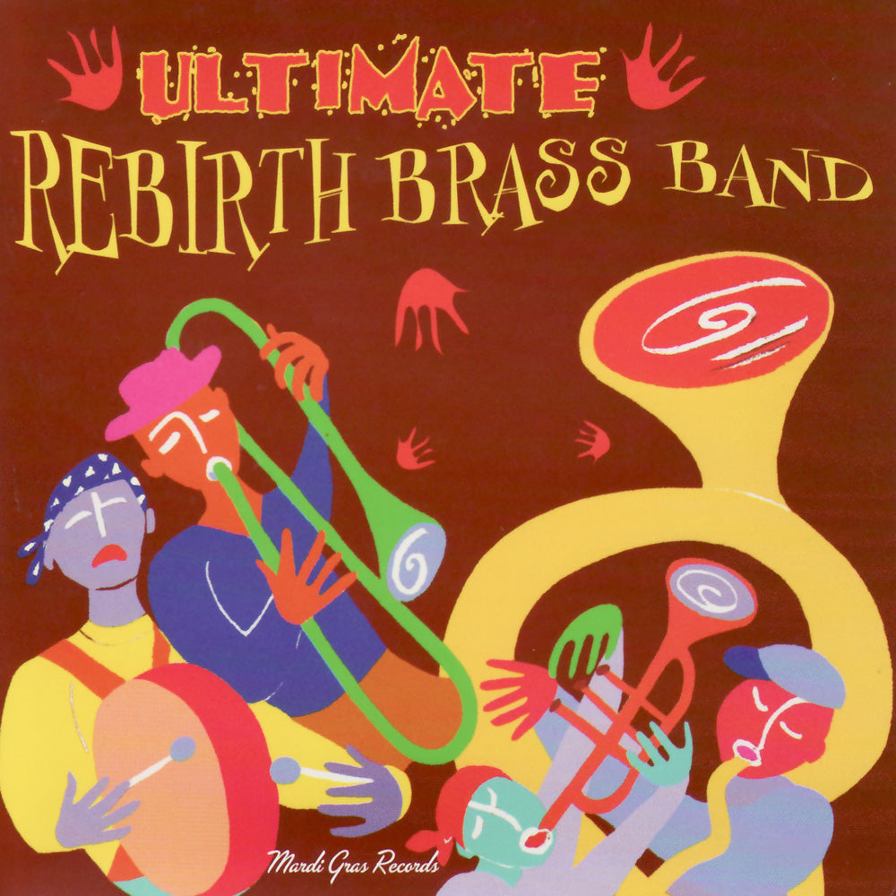 REBIRTH BRASS BAND  - ULTIMATE REBIRTH BRASS BAND