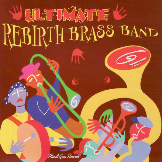 REBIRTH BRASS BAND  - ULTIMATE REBIRTH BRASS BAND