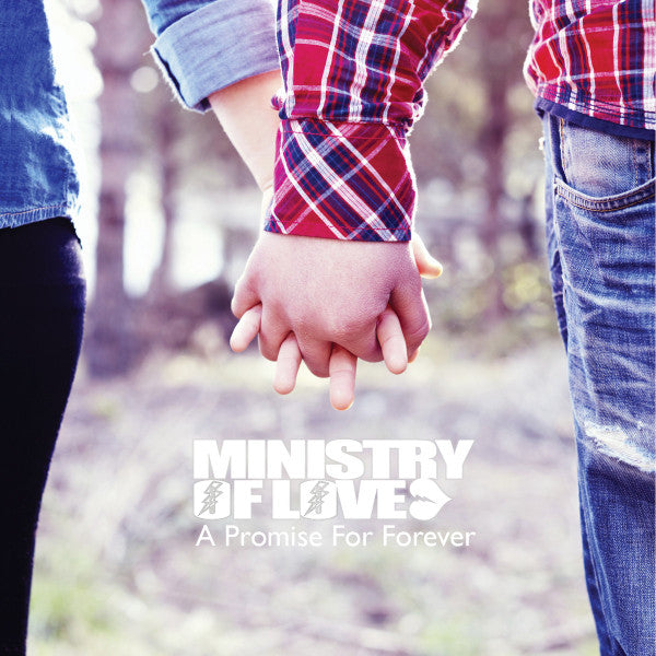 MINISTRY OF LOVE  - A PROMISE FOR FOREVER (EP)