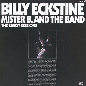 ECKSTINE, BILLY - MISTER B. AND THE BAND