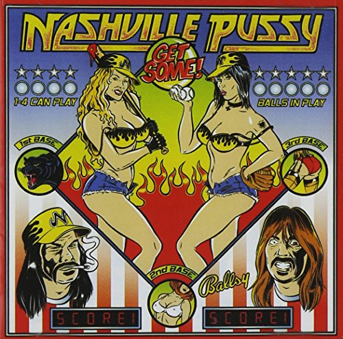 NASHVILLE PUSSY - GET SOME