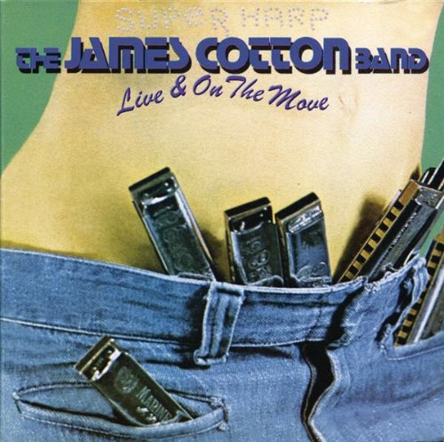 COTTON, JAMES  - LIVE & ON THE MOON