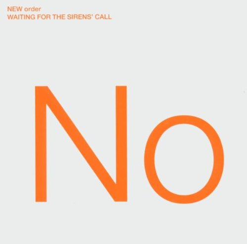 NEW ORDER - WAITING FOR THE SIRENS' CALL