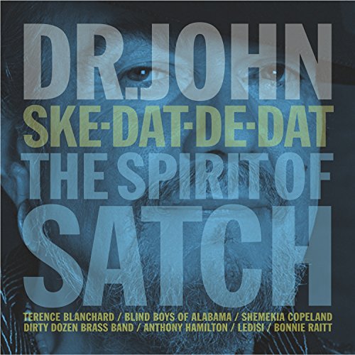 DR. JOHN - SKE-DAT-DE-DAT-SPIRIT OF SATCH