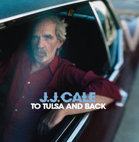 CALE, J.J. - TO TULSA & BACK