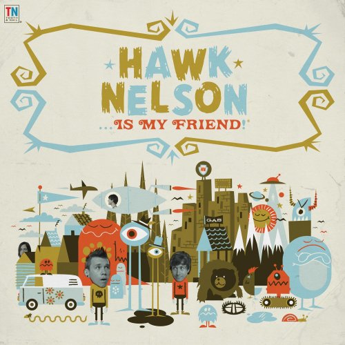 HAWK NELSON - HAWK NELSON IS MY FRIEND