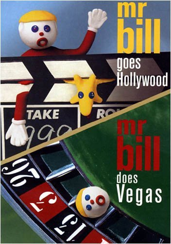 MR. BILL: DOES VEGAS/GOES HOLLYWOOD