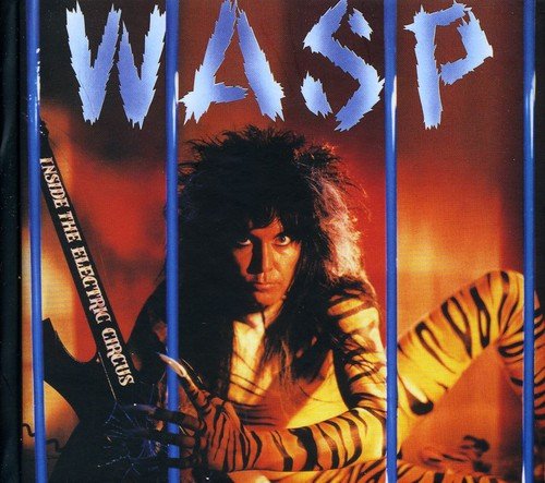 WASP - WASP - INSIDE THE ELECTRIC CIRCUS