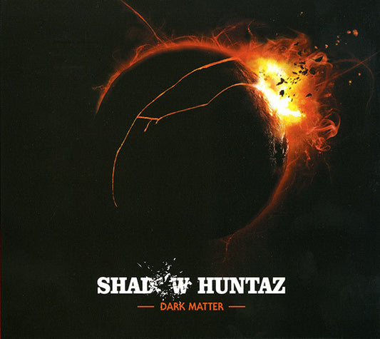 SHADOW HUNTAZ  - DARK MATTER