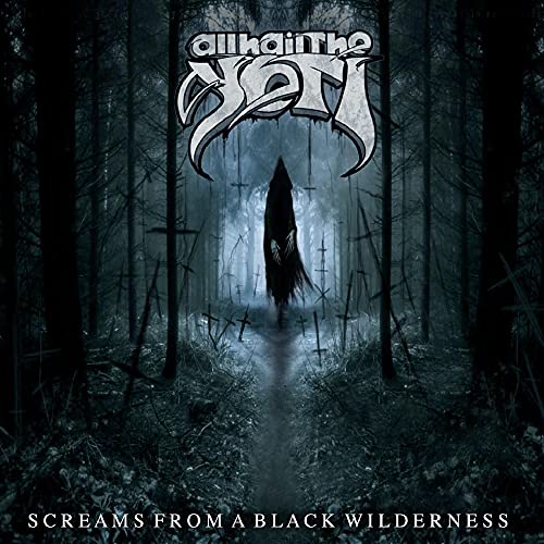 ALL HAIL THE YETI - SCREAMS FROM A BLACK WILDERNESS (CD)