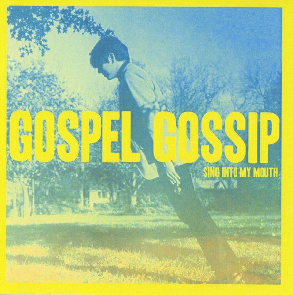 GOSPEL GOSSIP  - SING INTO MY MOUTH