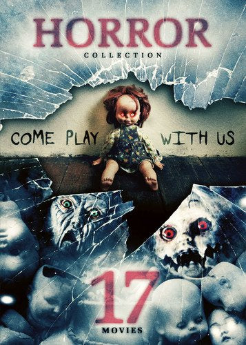 17-MOVIE HORROR COLLECTION: COME PLAY WITH US