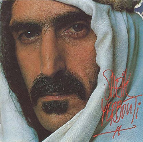 ZAPPA, FRANK  - SHEIK YERBOUTI