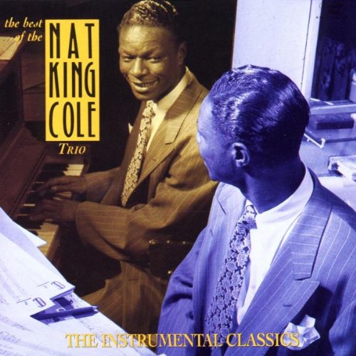 NAT KING COLE - BEST OF INSTRUMENTAL CLASSICS