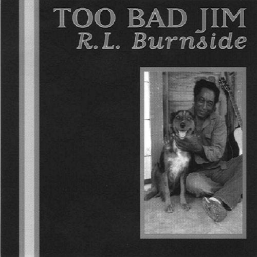 BURNSIDE, R.L. - TOO BAD JIM