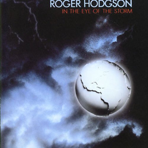 ROGER HODGSON - IN THE EYE OF THE STORM