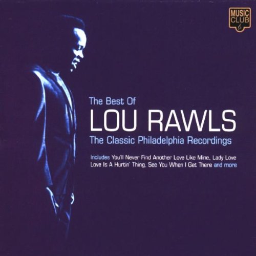 RAWLS, LOU - CLASSIC PHILADELPHIA BEST OF