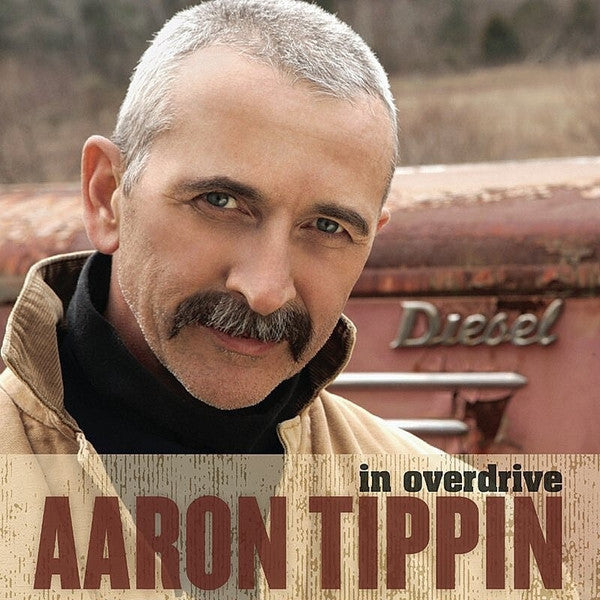 TIPPIN, AARON  - IN OVERDRIVE