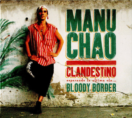 CHAO, MANU  - CLANDESTINO/BLOODY BORDER (LTD)