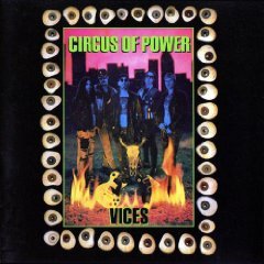 CIRCUS OF POWER - VICES