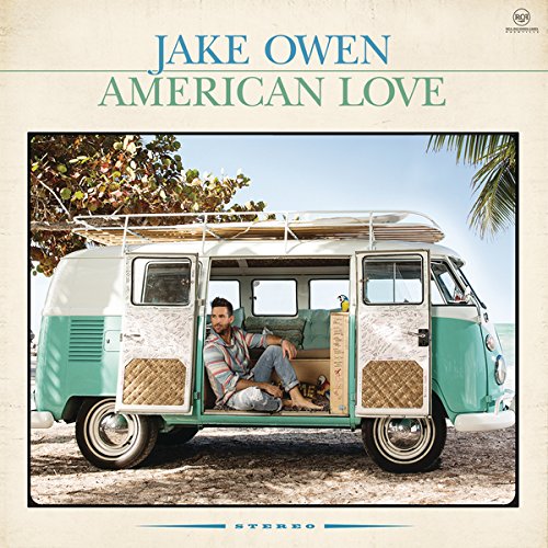 JAKE OWEN - AMERICAN LOVE