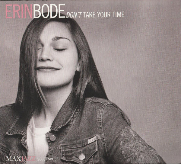 BODE, ERIN  - DON'T TAKE YOUR TIME