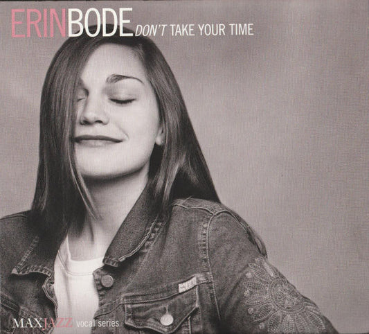 BODE, ERIN  - DON'T TAKE YOUR TIME