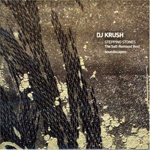 DJ KRUSH - STEPPING STONES LYRICISM SEL