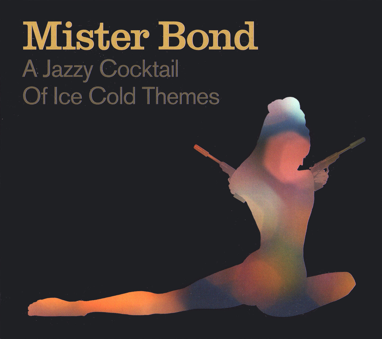 MISTER BOND  - A JAZZY COCKTAIL OF ICE COLD..