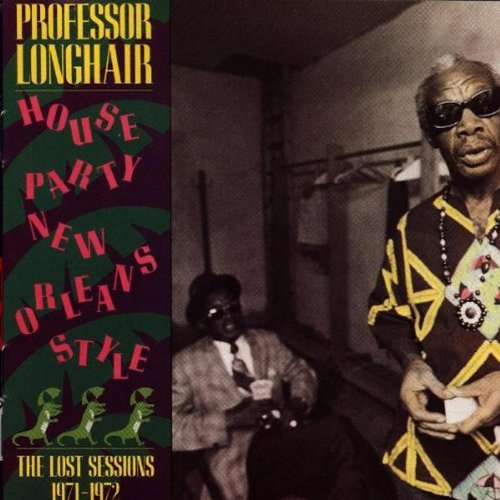 PROFESSOR LONGHAIR - HOUSEPARTY NEW ORLEANS STYLE