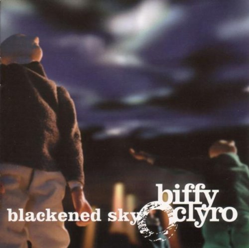 BIFFY CLYRO - BLACKENED SKY