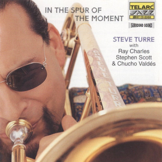 TURRE, STEVE  - IN THE SPUR OF THE MOMENT