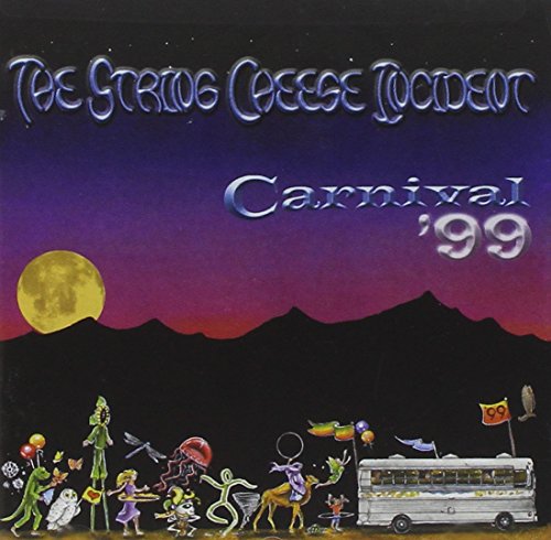 STRING CHEESE INCIDENT - CARNIVAL '99