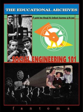 THE EDUCATIONAL ARCHIVES: SOCIAL ENGINEERING 101 [IMPORT]