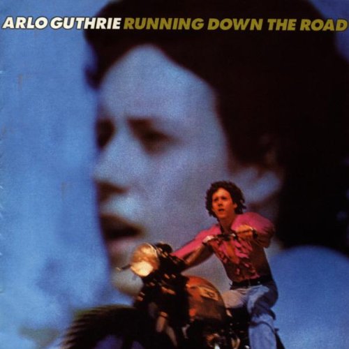 GUTHRIE, ARLO - RUNNING DOWN THE ROAD