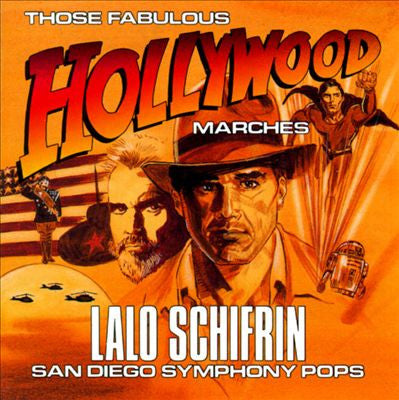 SCHIFRIN, LALO  - THOSE FABULOUS HOLLYWOOD MARCHES