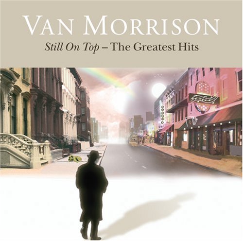 MORRISON, VAN - STILL ON TOP: THE GREATEST HITS 1964-2005