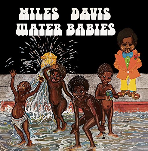 DAVIS, MILES - WATER BABIES