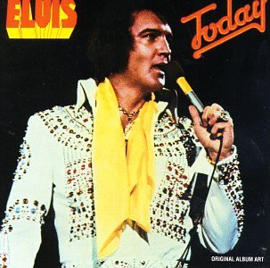 PRESLEY, ELVIS - TODAY