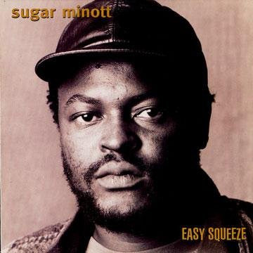 MINOTT, SUGAR  - EASY SQUEEZE