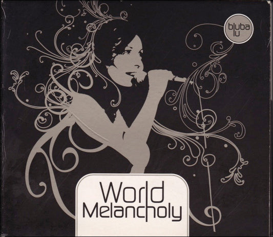 BLUBA LU  - WORLD MELANCHOLY