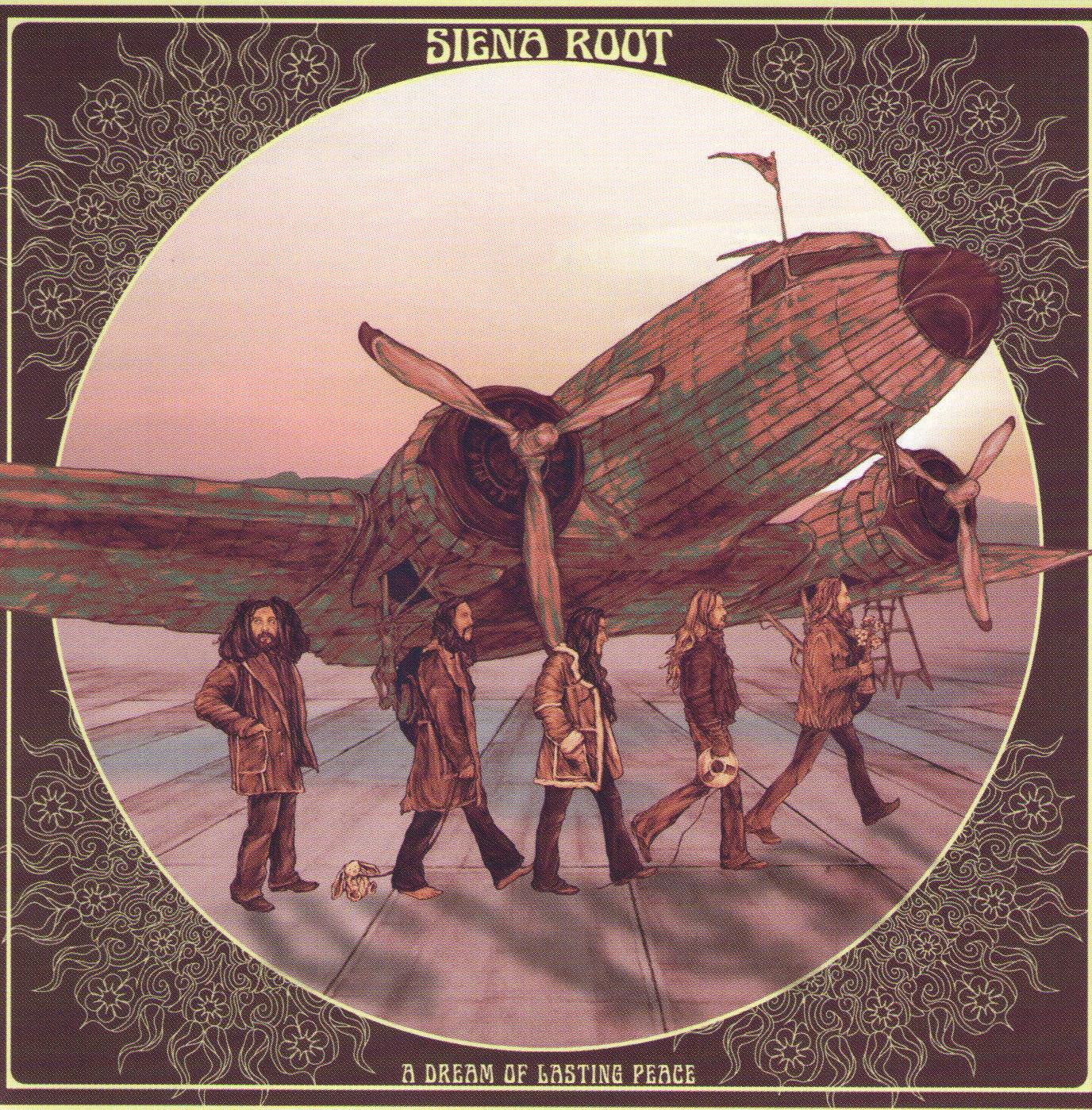SIENA ROOT  - A DREAM OF LASTING PEACE