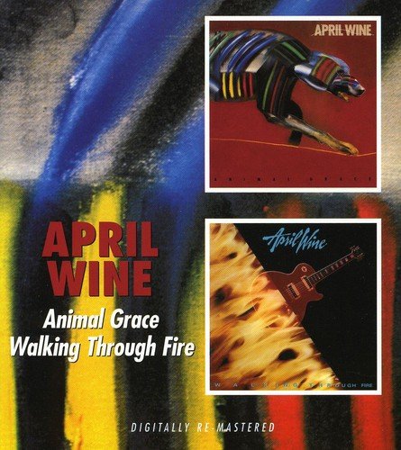 APRIL WINE - ANIMAL GRACE/WALKING THROUGH