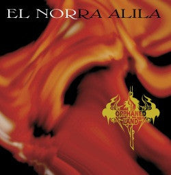 ORPHANED LAND  - EL NORRA ALILA