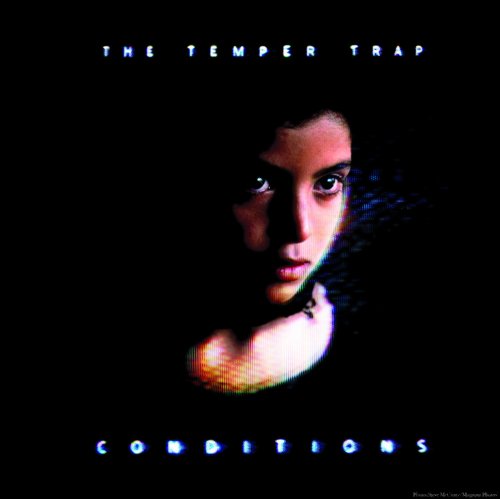 TEMPER TRAP - CONDITIONS